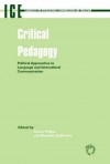 Critical Pedagogy: Political Approaches to Languages and Intercultural Communication - Alison Phipps