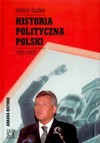 Historia polityczna polski 1989-2005 - Antoni Dudek