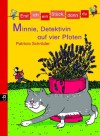 Erst ich ein Stück, dann du - Minnie, Detektivin auf vier Pfoten: Band 12 (German Edition) - Patricia Schröder, Dunja Schnabel