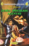 Žemės imperijos agentas - Poul Anderson, Irmina Domeikienė