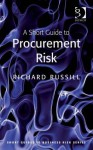 A Short Guide to Procurement Risk - Richard Russill