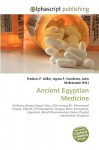 Ancient Egyptian Medicine - Agnes F. Vandome, John McBrewster, Sam B Miller II
