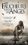 Les faucheurs sont les anges - Alden Bell, Tristan Lathière