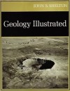 Geology Illustrated - John S. Shelton