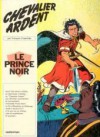 Chevalier Ardent : Le Prince Noir - François Craenhals