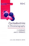 Cyclodextrins in Chromatography - T. Cserhati, Esther Forgacs, Royal Society of Chemistry, Roger M. Smith