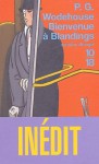 Bienvenue à Blandings - P.G. Wodehouse