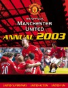 The Official Manchester United Annual 2003 - Adam Bostock