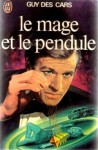 le mage et le pendule - Guy des Cars