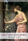 Emotion Explained - Edmund T. Rolls