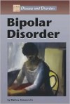 Bipolar Disorder (Diseases and Disorders) - Melissa Abramovitz