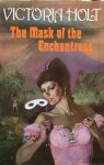 The Mask of the Enchantress - Victoria Holt