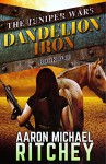 Dandelion Iron (The Juniper Wars Book 1) - Aaron Michael Ritchey