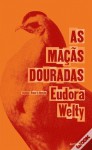 As Maçãs Douradas - Eudora Welty