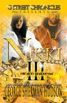 Nikki 3: The Next Generation (G Street Chronicles) - George Sherman Hudson