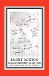 Ernest Dowson: Collected Shorter Fiction - Ronald K. Thornton, Monica Borg