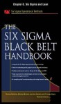 The Six SIGMA Black Belt Handbook, Chapter 6 - Six SIGMA and Lean - Thomas McCarty, Kathleen Mills, Michael Bremer, John Heisey, Praveen Gupta, Lorraine Daniels