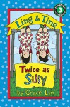 Ling & Ting: Twice as Silly (Passport to Reading) - Grace Lin