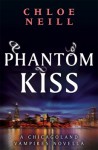 Phantom Kiss - Chloe Neill