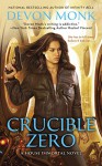 Crucible Zero: A House Immortal Novel - Devon Monk