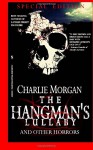 The Hangman's Lullaby and Other Horrors: Special Edition - Charlie Morgan