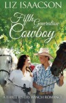 Fifth Generation Cowboy: An Inspirational Western Romance (Three Rivers Ranch Romance) (Volume 4) - Liz Isaacson, Elan Johnson