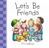 Let's Be Friends - P.K. Hallinan