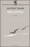 Neve sottile - Jun'ichirō Tanizaki, Olga Ceretti Borsini