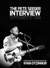 The Pete Seeger Interview: September 21, 1999 - Ryan O'Connor