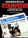 Stampede!: Chicago Bulls: A Remarkable Run To The 1991 Nba Title - Bob Condor