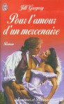 Pour l'amour d'un mercenaire - Jill Gregory