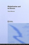 Globalization and Its Terrors: Daily Life in the West - Teresa Brennan