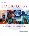 Sociology: A Global Perspective - Joan Ferrante