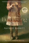 Tuck Everlasting 40th Anniversary Edition - Natalie Babbitt