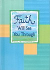 Faith Will See You Through - Douglas Pagels