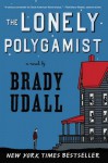 The Lonely Polygamist - Brady Udall