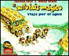 El Autobus Magico Viaja Por El Agua - Joanna Cole, Bruce Degen, Isabel Cano, Jose L. Cortes