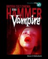 The Hammer Vampire - Bruce G Hallenbeck, Denis Meikle