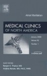 Atrial Fibrillation, An Issue of Medical Clinics (The Clinics: Internal Medicine) - Ranjan K. Thakur, Andrea Natale