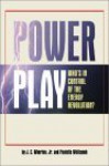 Power Play: Who's in Control of the Energy Revolution? - James C. Whorton