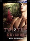 Twisted Revenge (Ever After Series, #1) - Mia Bishop