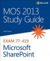 MOS 2013 Study Guide for Microsoft SharePoint - Geoff Evelyn