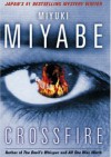 Crossfire - Miyuki Miyabe