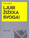 Ljubi Žižeka svoga - Tvrtko Vuković