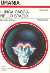 Lunga caccia nello spazio - Kenneth Bulmer, Manrico Cecchi