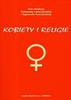 Kobiety i religie - Leszczyńska Katarzyna, Kościańska Agnieszka - Katarzyna Leszczyńska, Kościańska Agnieszka