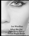 What She Got - Lee Wardlow