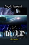 Final Colony Reloaded - Angelo Tsanatelis