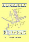 Homebuilt Firearms - Gary Hartman