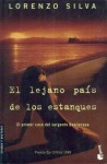 El lejano país de los estanques - Lorenzo Silva